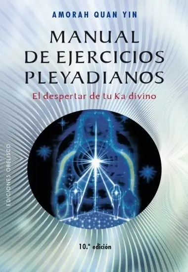 Manual Ejercicios Pleyadianos - Amorah Quan Yin Sanación