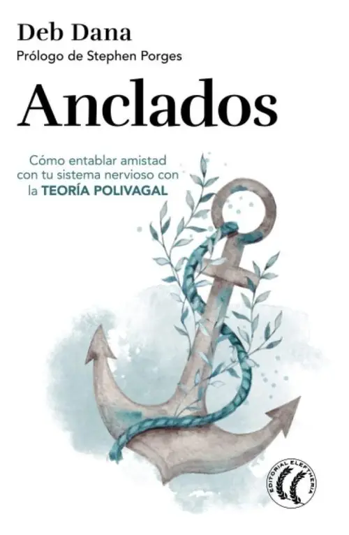 Libro - Teoría Polivagal - Anclados - Dana, Deb