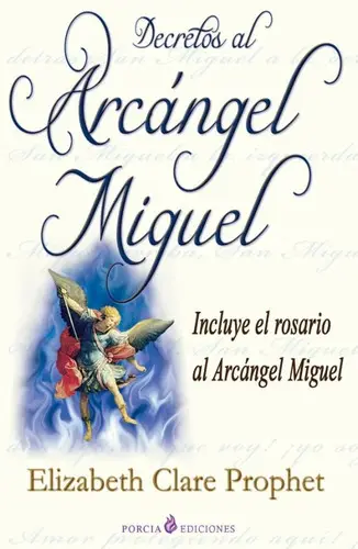 Arcángel Miguel Decretos Y Oraciones De Protección