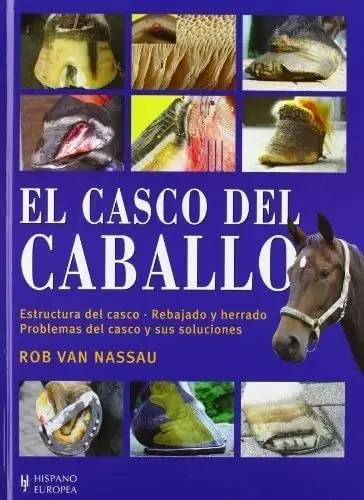 Libro - El Casco Del Caballo - Rob Van Nassau