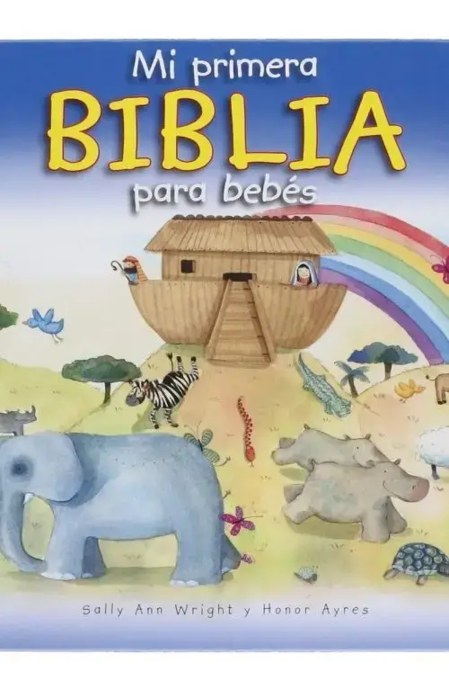 Biblia Para Bebés Mi Primera Biblia A Todo Color