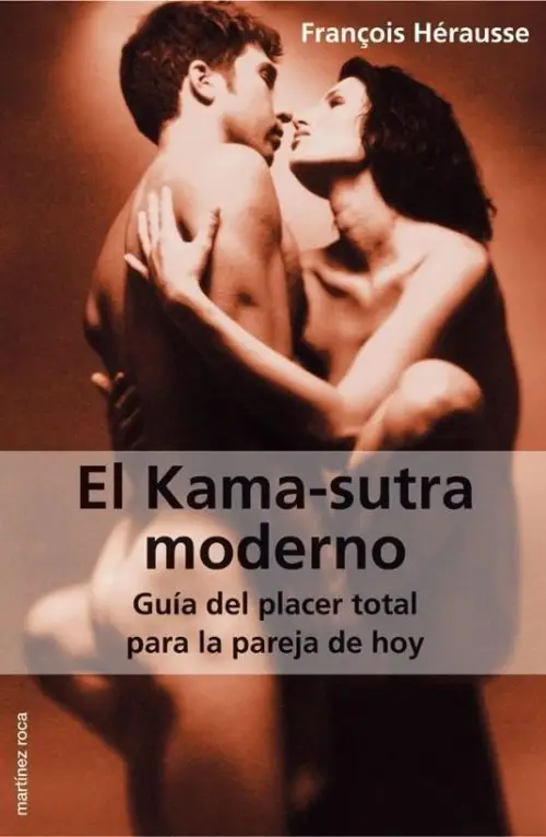 El Kama-sutra Moderno - François Hérausse - Guía Sexual