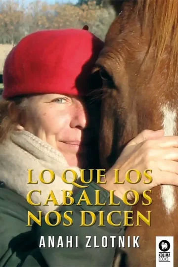 Lo Que Los Caballos Nos Dicen - Sanar