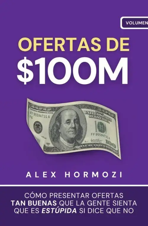 Ofertas $100m Hormozi - Marketing, Ventas, Clientes