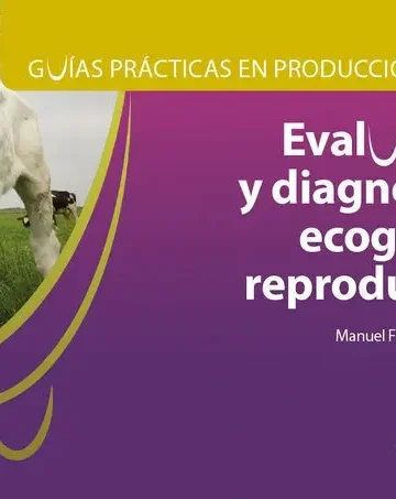 Manual Ecografía Bovina: Guía Diagnóstico Reproductivo+casos
