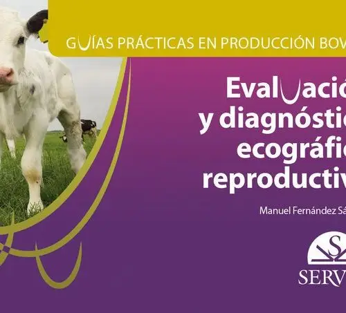 Manual Ecografía Bovina: Guía Diagnóstico Reproductivo+casos