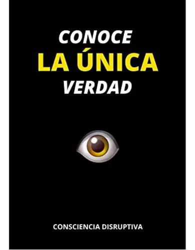 Conoce La Única Verdad Sebastián Santisteban Conocimiento