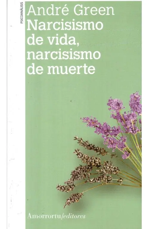 Narcisismo De Vida Narcisismo De Muerte Ne Tapa Blanda