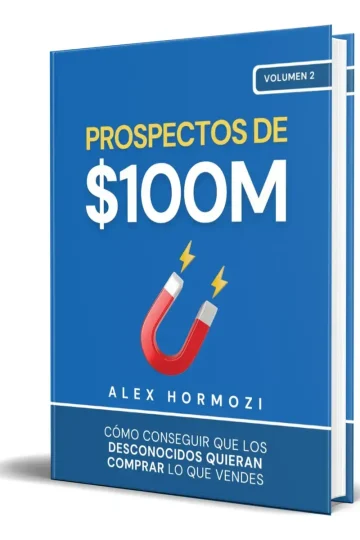 Libro Prospectos $100m - Ventas, Leads, Negocios Ya