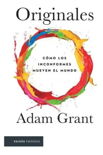 Originales Adam Grant - Creatividad Y Cambio Social