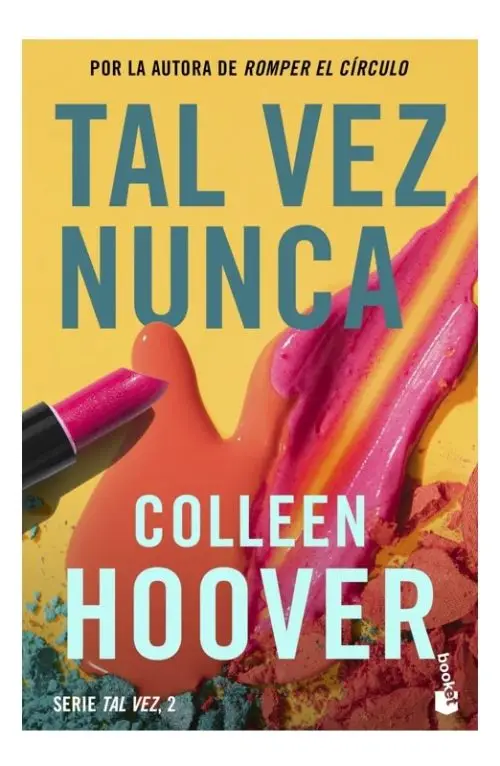 Tal Vez 2: Tal Vez Nunca, De Colleen Hoover