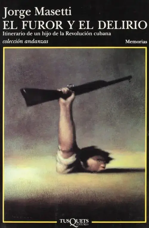 Libro El Furor Y El Delirio Historia Cubana