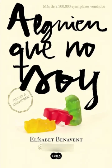 Alguien Que No Soy - Benavent - Novela Romántica Actual