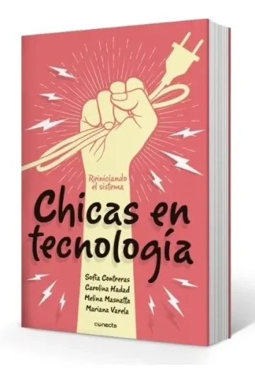 Chicas En Tecnología: Libro Sobre Mujeres Líderes Digitales