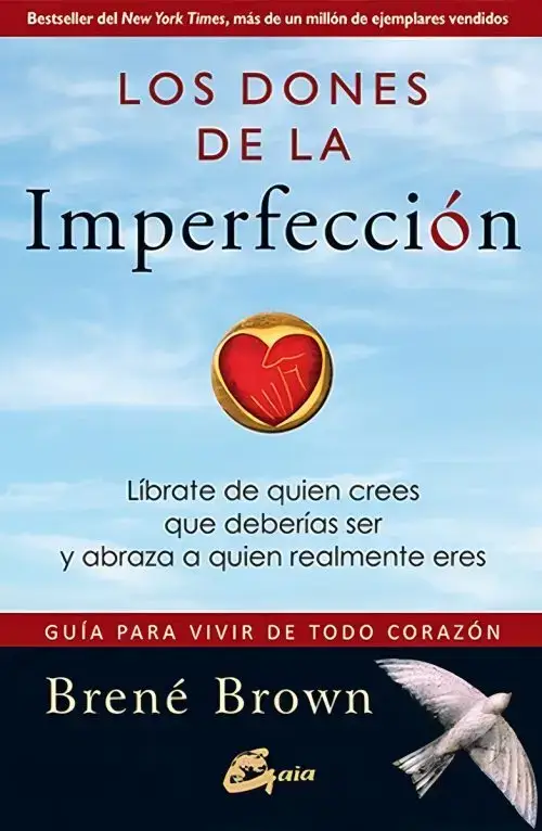 Los Dones De La Imperfección - Brené Brown