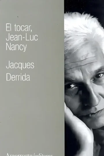 El Tocar Jean Luc Nancy - Jacques Derrida