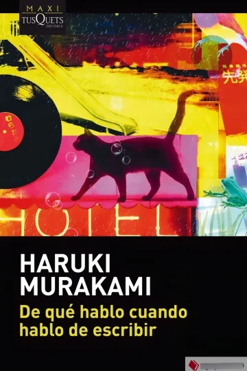 De Que Hablo Cuando Hablo De Escribir - Haruki Murakami