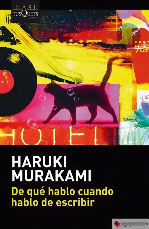 De Que Hablo Cuando Hablo De Escribir - Haruki Murakami