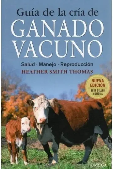 Ganadería Vacuna - Libro Cría, Alimentación, Manejo