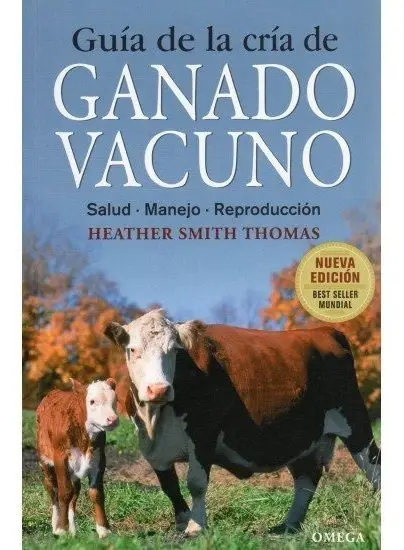 Ganadería Vacuna - Libro Cría, Alimentación, Manejo