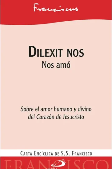 Dilexit Nos Papa Francisco Encíclica 2024