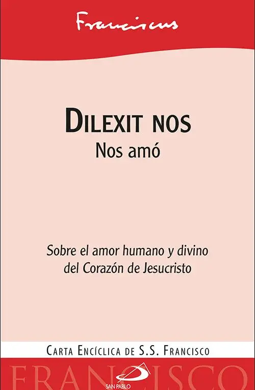 Dilexit Nos Papa Francisco Encíclica 2024