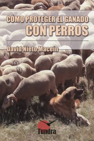 Manual Pastoreo Seguro Cómo Usar Perros Para Defender Ganado