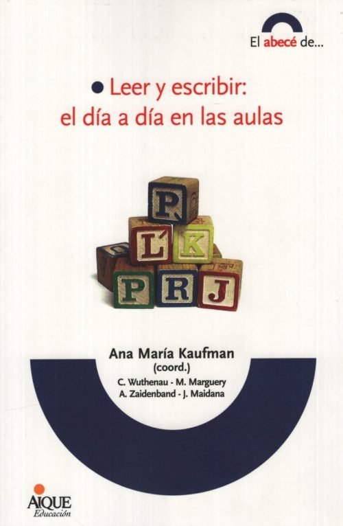 Leer Y Escribir:el Día A Día En Las Aulas