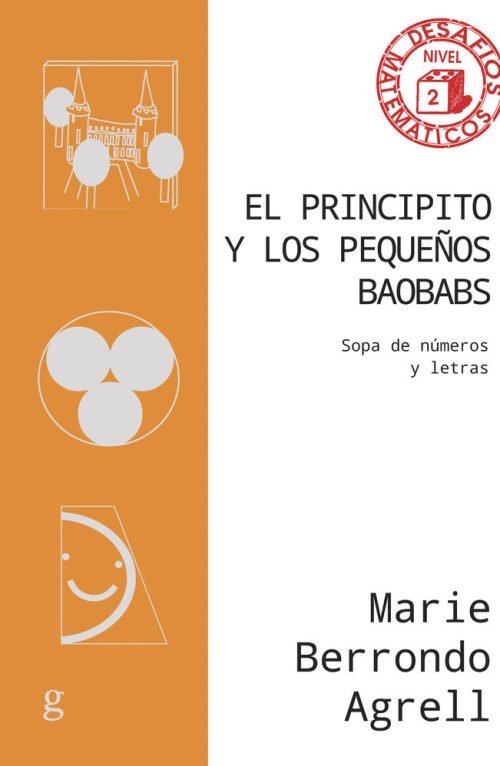 Principito Y Los Pequeãâos Baobabs,el: Sopa De Números Y Letras, De Berrondo Agrell,marie. Desafíos Matemáticos, Vol. 1. Editorial Gedisa, Tapa Blanda En Español