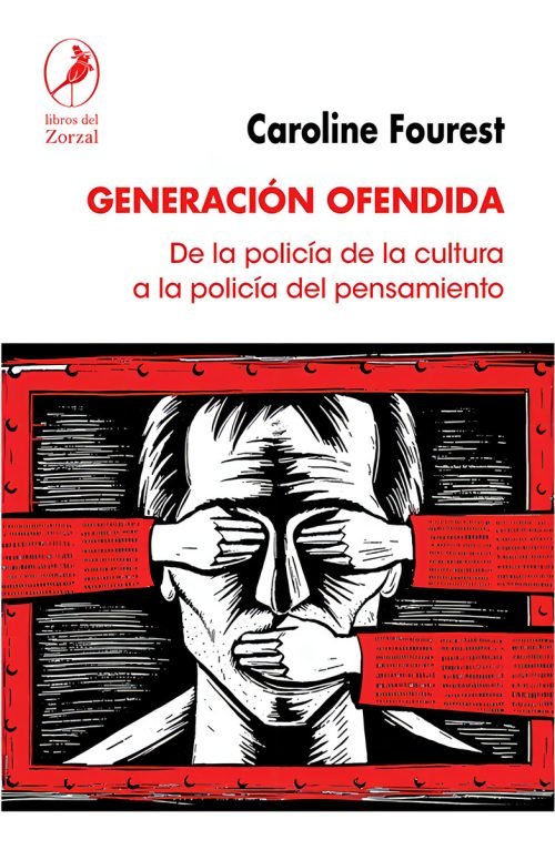 Libro - Generación Ofendida - Caroline Fourest