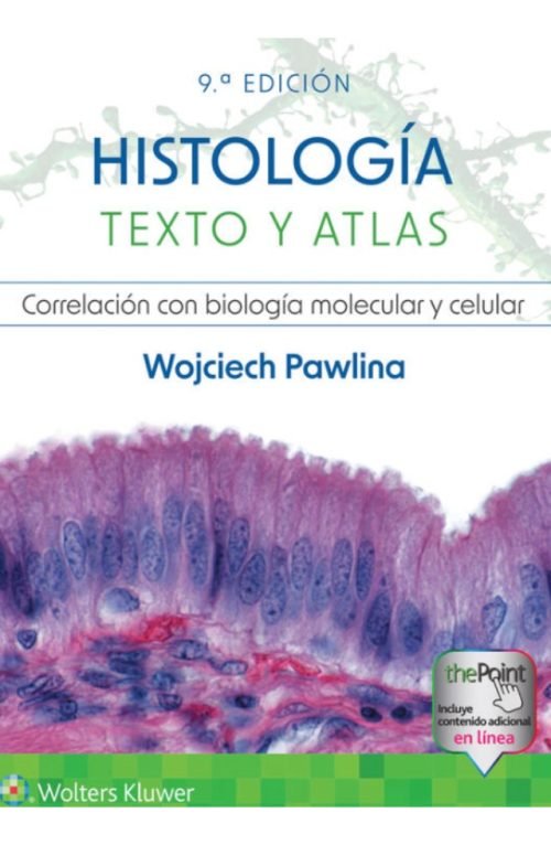 Histología Texto Y Atlas Correlación Con La Biología Molecular Y Celular Editorial Wolters Kluwer Tapa Dura