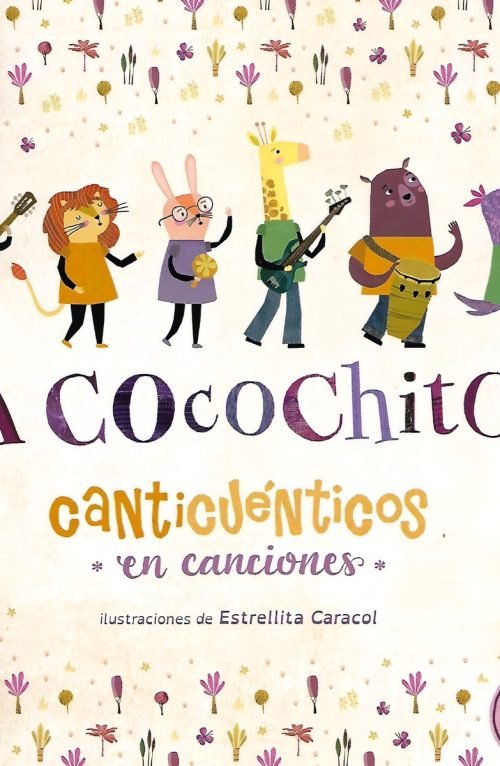 A Cocochito - Canticuenticos En Canciones - Libro Disco