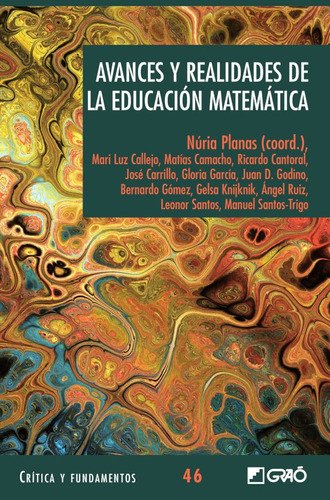 Avances Y Realidades De La Educación Matemática, De Bernardo Gómez Alfonso Y Otros. Editorial Grao, Tapa Blanda En Español, 2015