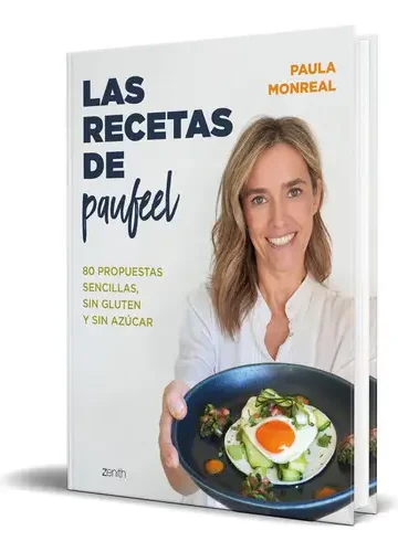 Las Recetas De Paufeel Paula Monreal Sin Gluten Sin Azucar