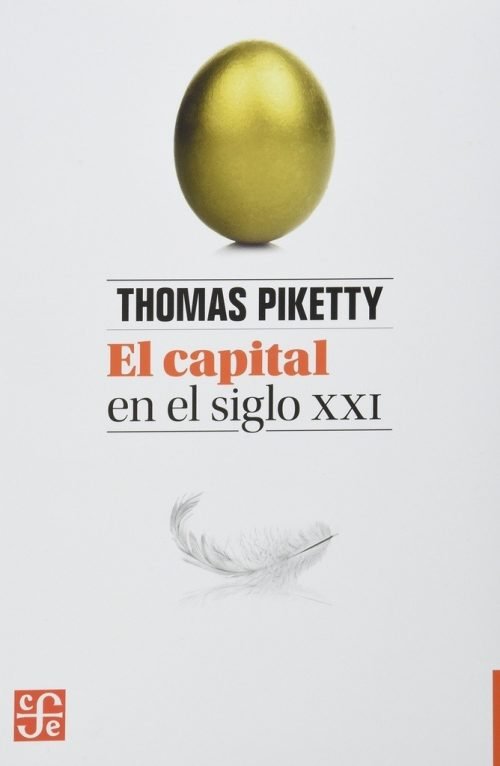 Thomas Piketty: Desigualdad Y Capitalismo Hoy