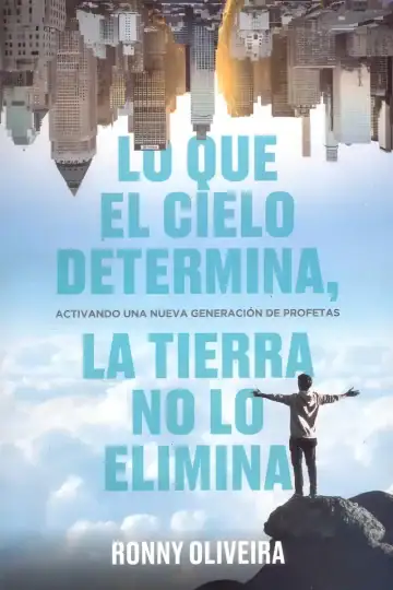 Lo Que El Cielo Determina - Ronny Oliveira Espiritualidad