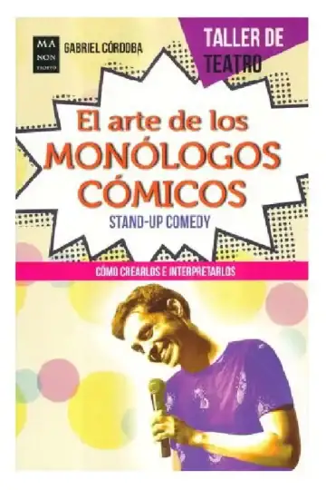 El Arte De Los Monólogos Cómicos, Humor Y Teatro -stand-up