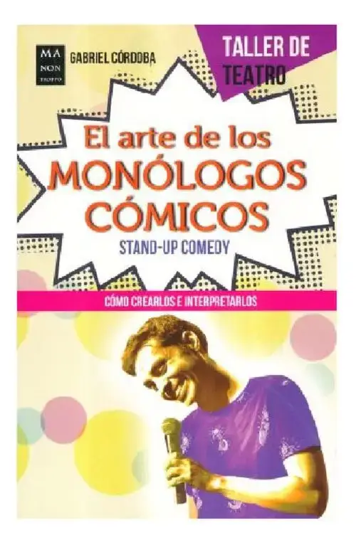 El Arte De Los Monólogos Cómicos, Humor Y Teatro -stand-up