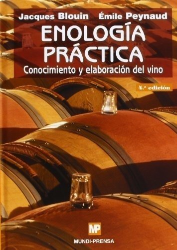 Libro Enología Práctica, Técnicas Y Procesos Del Vino Actual