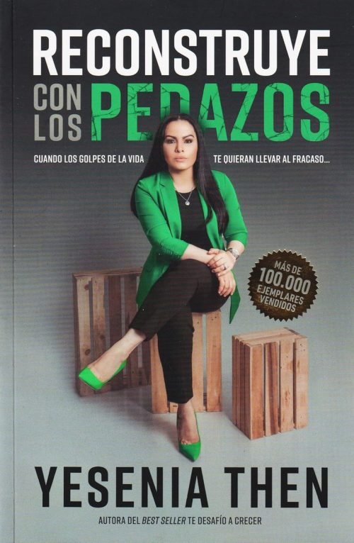 Reconstruye Con Los Pedazos Yesenia Then Restauración Fe