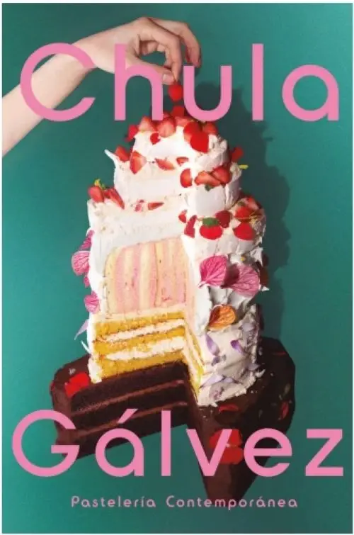 Pastelería Contemporánea Recetas Veganas Y Sin Gluten Gálvez