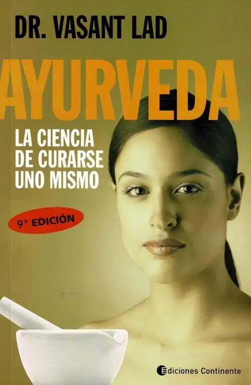 Ayurveda La Ciencia De Curarse A Uno Mismo Vasant Lad: Guía
