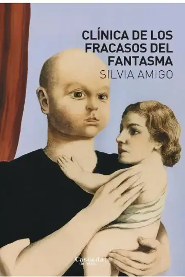Clinica De Fracasos Del Fantasma Silvia Amigo - Psicologia
