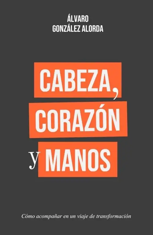 Cabeza Corazón Manos Álvaro González Alorda Tapa Dura