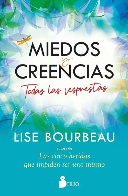 Creencias Limitantes Sanación Emocional Y Miedos Bourbeau