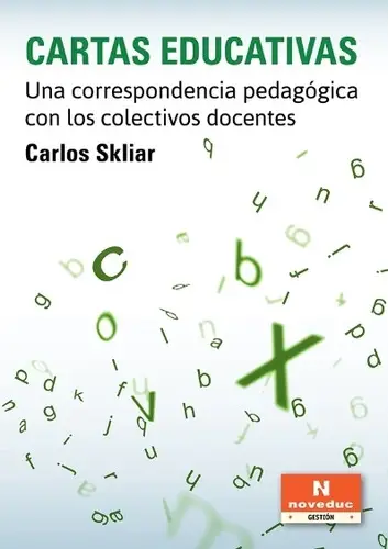 Libro Cartas Educativas Reflexion Educación Docencia Skliar