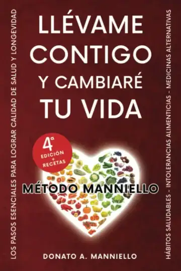Llévame Contigo Y Cambiaré Tu Vida. Donato A. Manniello