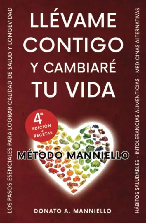Llévame Contigo Y Cambiaré Tu Vida. Donato A. Manniello