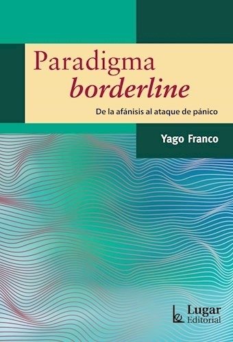 Paradigma Borderline De La Afanisis Al Ataque De Panico Yago