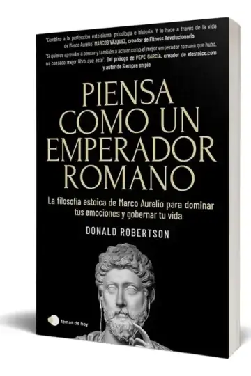 Piensa Como Un Emperador Romano: Estoicismo Y Marco Aurelio